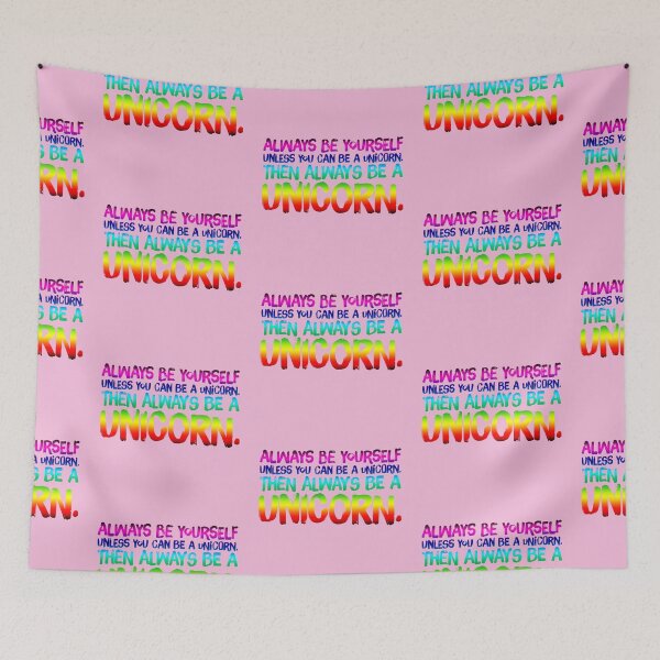 Item preview, Always be Yourself Unless You Can be a Unicorn designed and sold by aussieforgood.