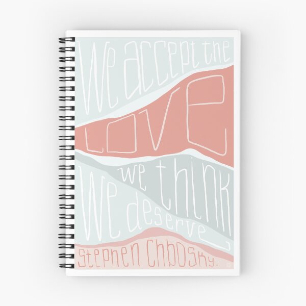 Item preview, "We accept the love we think we deserve" - Stephen Chbosky designed and sold by likeagoodquote.