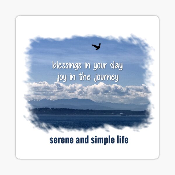 blessings in your day joy in the journey Sticker