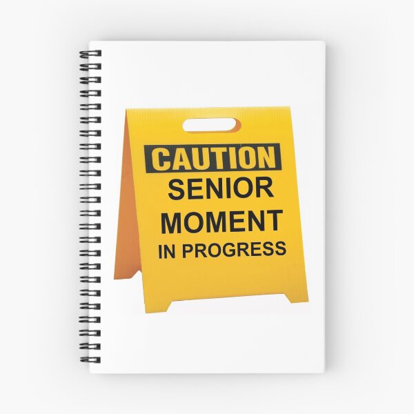 Item preview, CAUTION SENIOR MOMENT IN PROGRESS designed and sold by CalliopeSt.