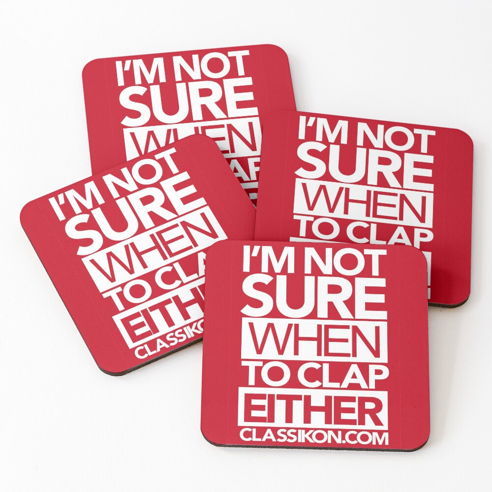 I'm not sure when to clap either - Red Coasters (Set of 4)