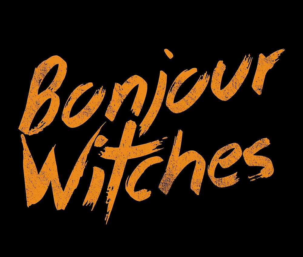 Bonjour Witches | Halloween Sarcasm by Kittyworks