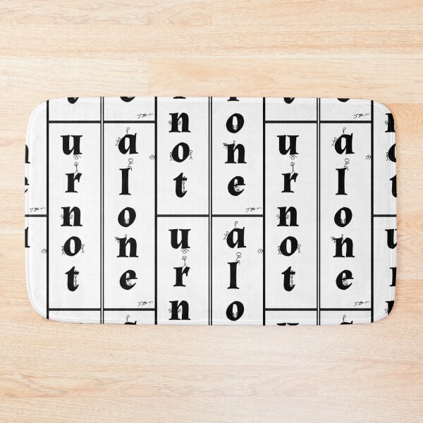 Item preview, UR NOT ALONE design by JB.Arts designed and sold by JBArts2019.