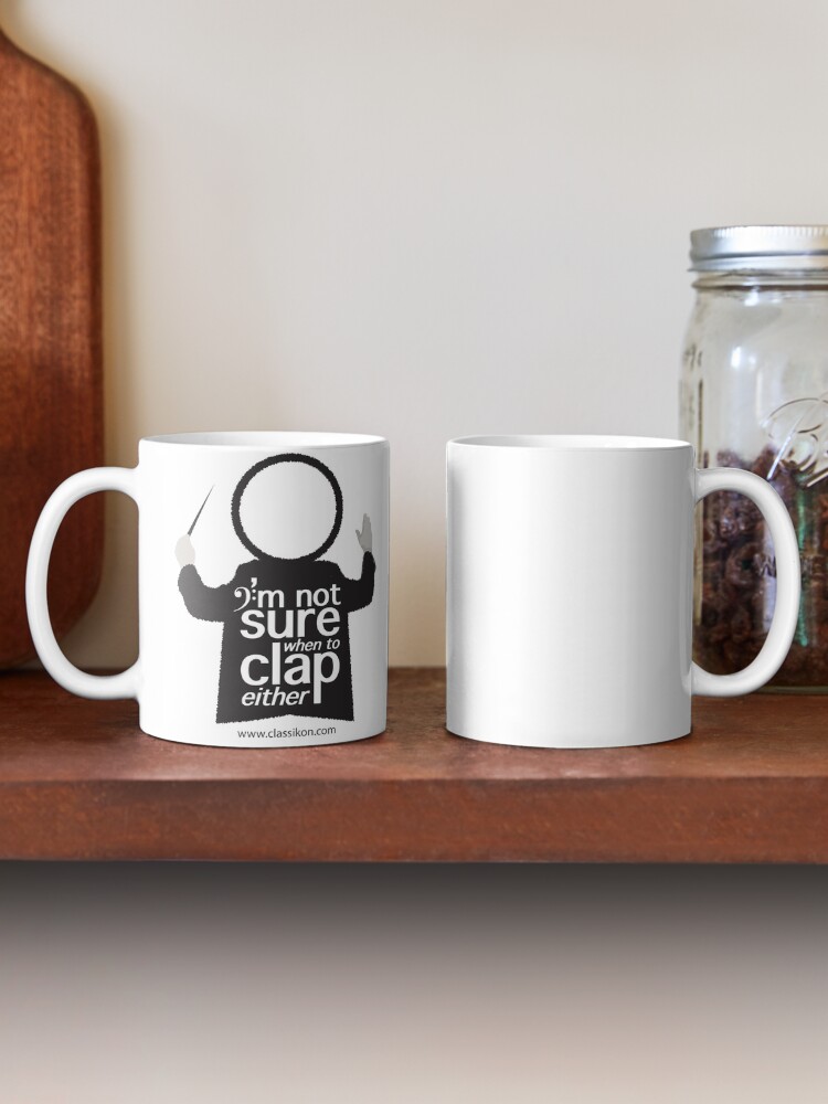 Alternate view of I'm not sure when to clap either - Conductor Mug