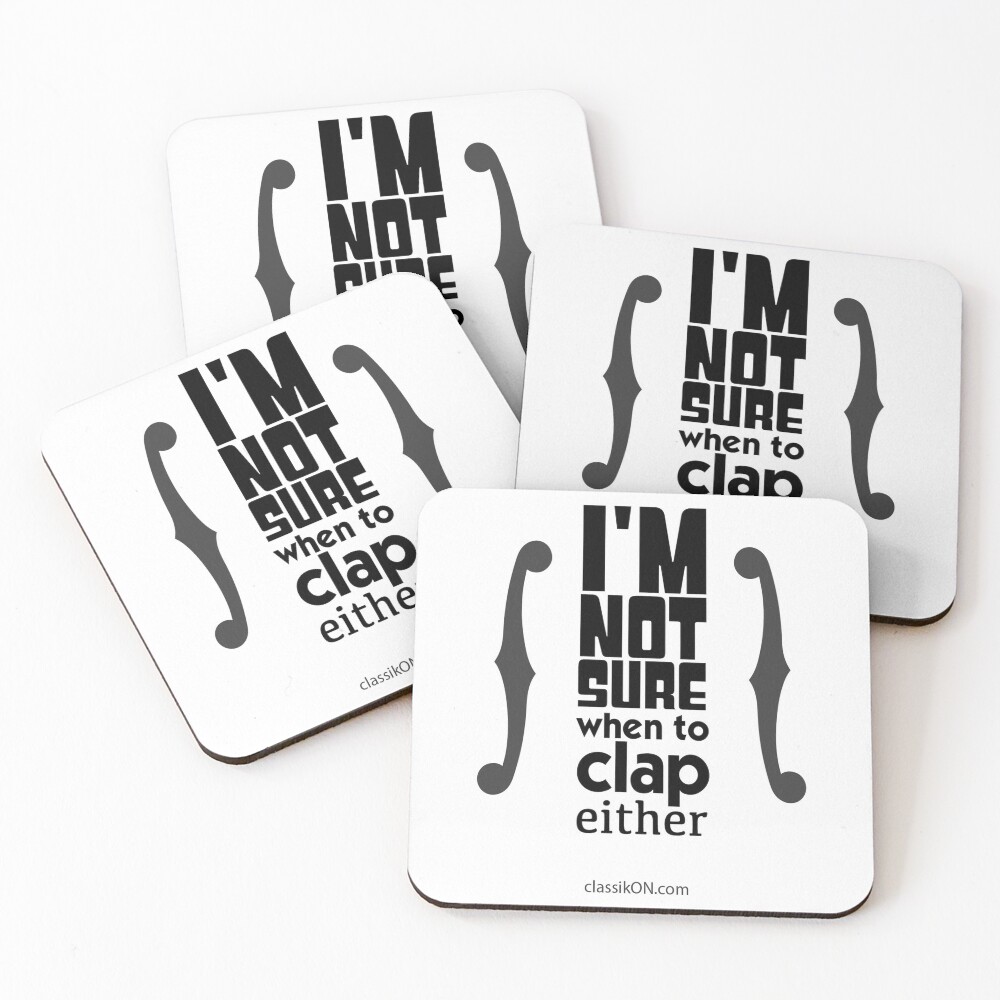 I'm not sure when to clap either - strings Coasters (Set of 4)