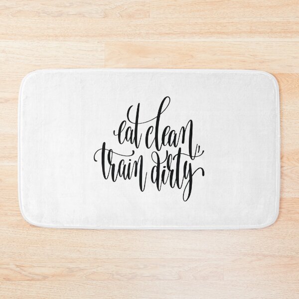 Item preview, Eat Clean Train Dirty Inspirational Quotes designed and sold by ProjectX23.