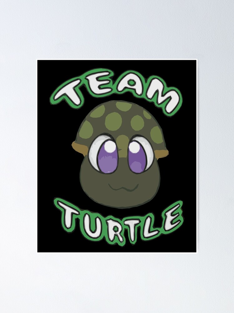 Tofuu Team Turtle Poster By Puffyhonk Redbubble - team turtle roblox shirt