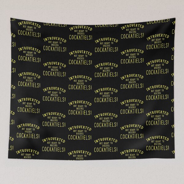 Item preview, INTROVERTED but ready to discuss cockatiels! designed and sold by jazzydevil.