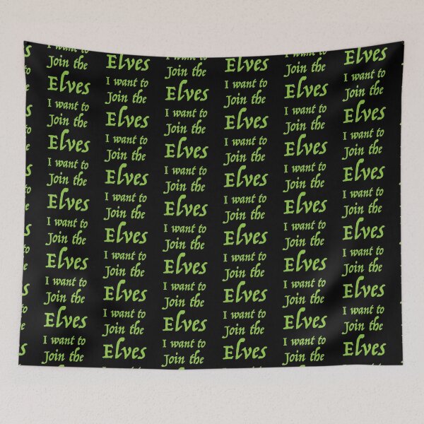 Item preview, I want to join the elves designed and sold by jazzydevil.