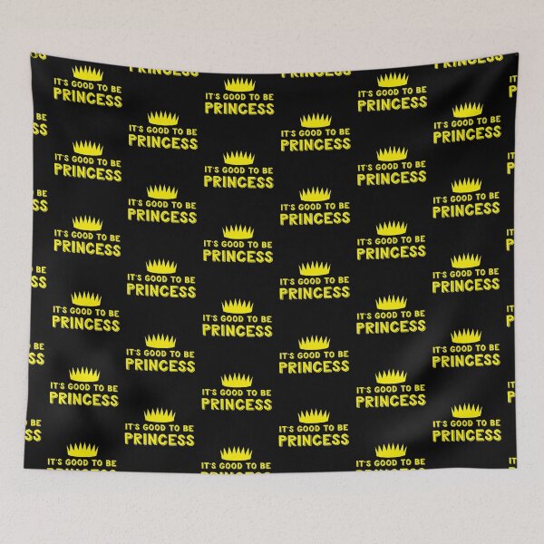 Item preview, It's good to be PRINCESS! designed and sold by jazzydevil.