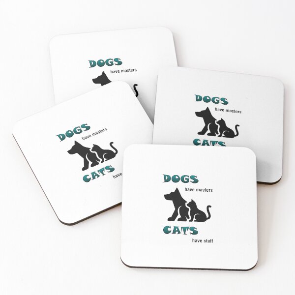 Item preview, Dogs have masters. Cats have staff designed and sold by ray-day.