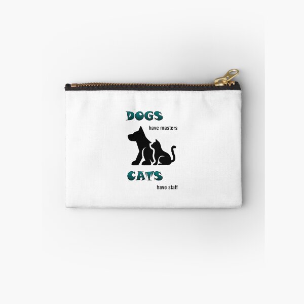 Item preview, Dogs have masters. Cats have staff designed and sold by ray-day.