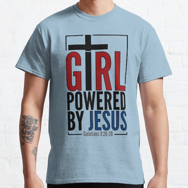 Girl Powered By Jesus Classic T-Shirt