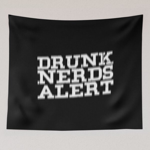 Item preview, Drunk Nerds Alert designed and sold by thingsandthings.
