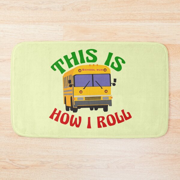 Item preview, Funny School Bus This is How I Roll designed and sold by Epic Love Designs.