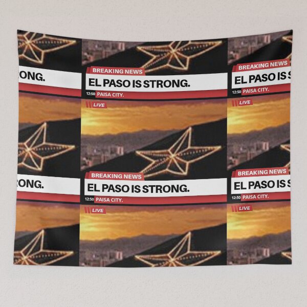 Item preview, El Paso strong breaking news designed and sold by Yesenia Ortiz.