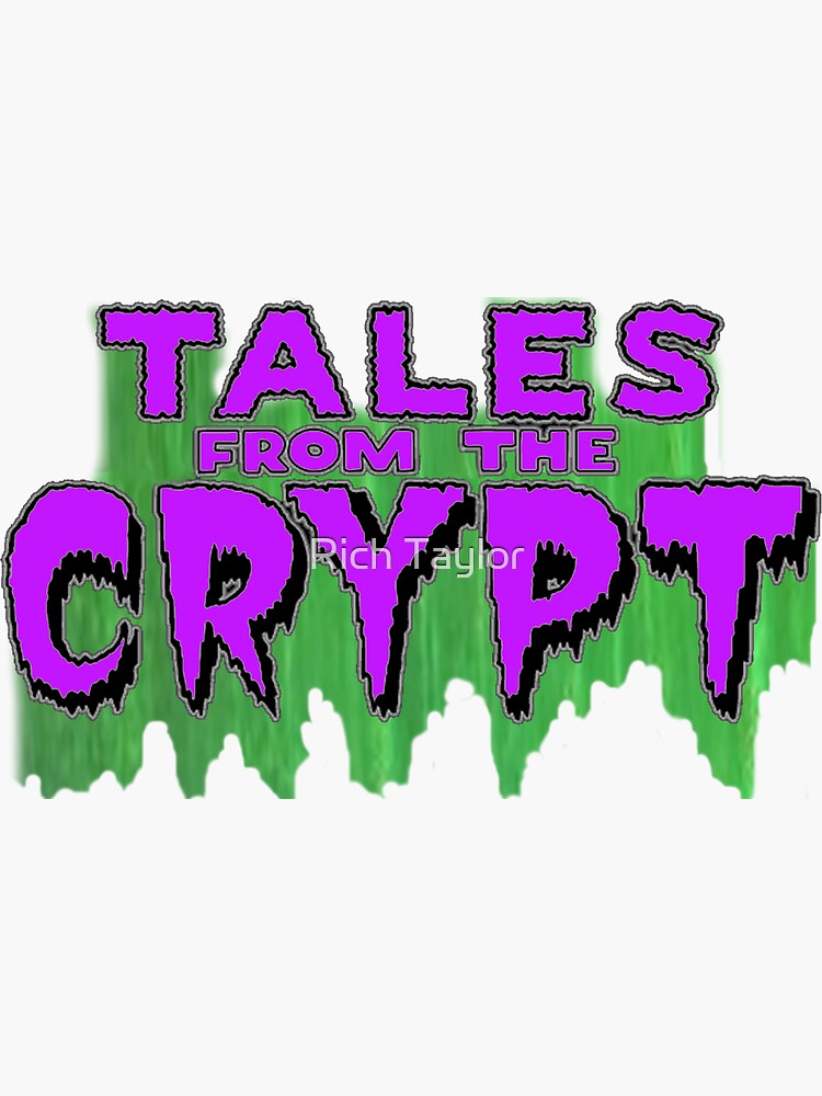 "TALES FROM THE CRYPT LOGO" Sticker for Sale by richmoolah88 Redbubble