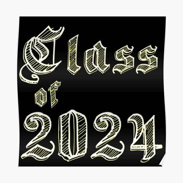 Graduation Class Of 2024 Posters Redbubble