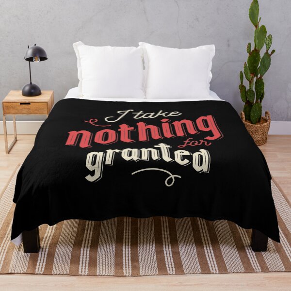 Item preview, I take nothing for granted / wisdom designed and sold by torlei565.