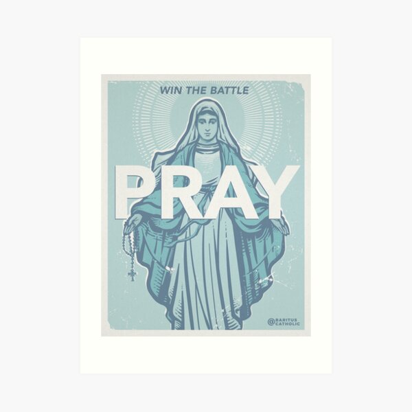 Win the Battle - Pray Art Print