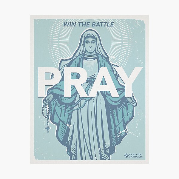 Win the Battle - Pray Photographic Print