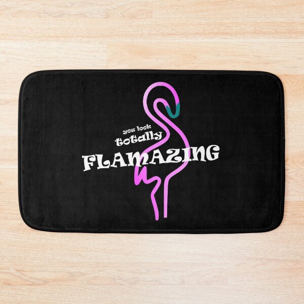 Item preview, you look totally FLAMAZING designed and sold by TShirtsByMs.