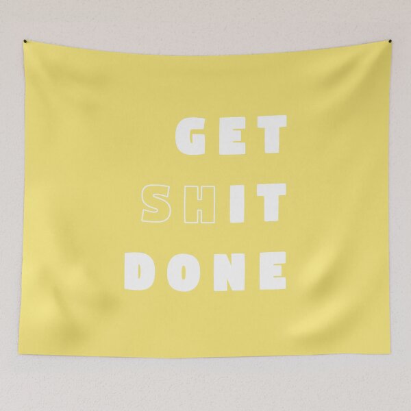 Item preview, Get Shit Done - Yellow designed and sold by synthesizer.