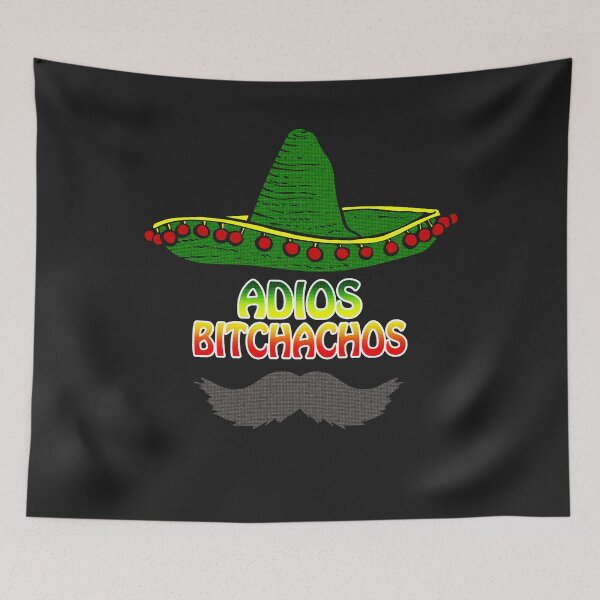 Item preview, Adios Bitchachos Mexican sombrero designed and sold by tarek25.
