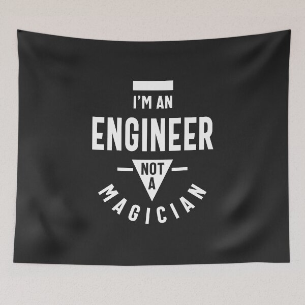 Item preview, I'm an Engineer, Not a Magician designed and sold by cidolopez.