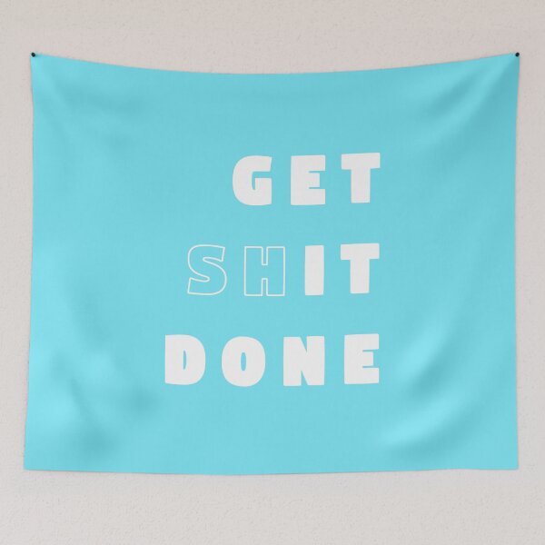 Item preview, Get Shit Done - Blue designed and sold by synthesizer.