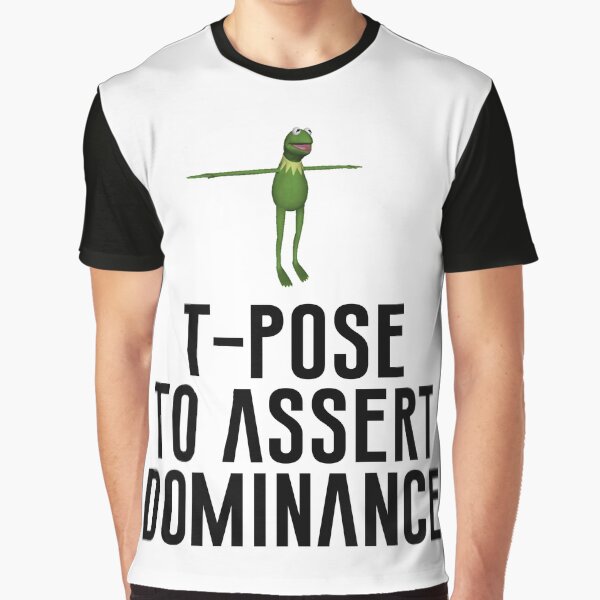 t-pose to assert dominance - Drawception