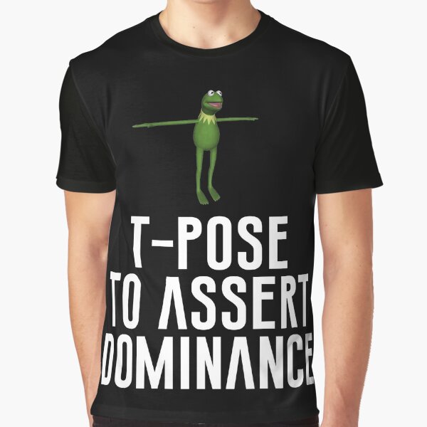 T-Pose To Assert Dominance Greeting Card for Sale by artsylab