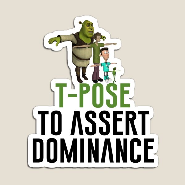 T Pose to Assert Dominance Sticker for Sale by lovelylavenderJ