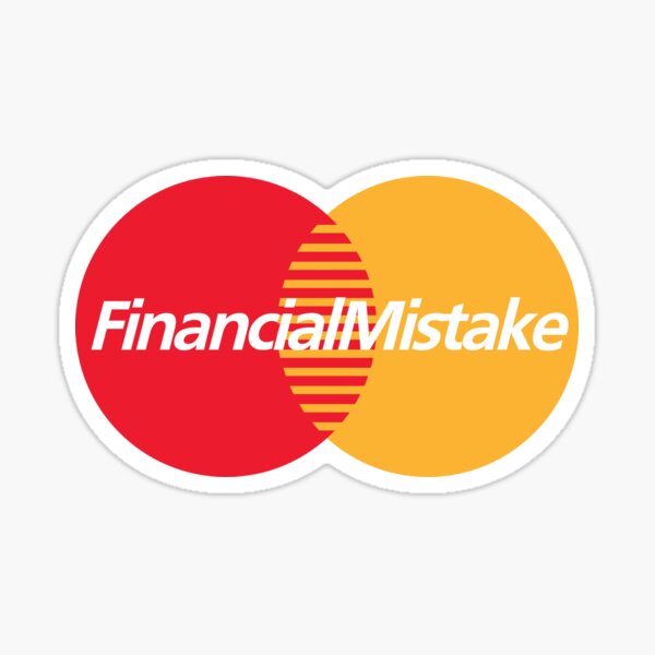 Financial mistake parody Sticker