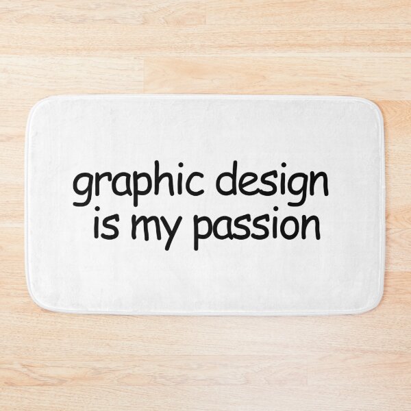 Item preview, Graphics Design Is My Passion designed and sold by artsylab.