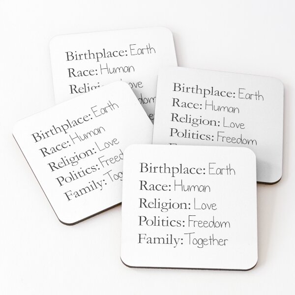 Item preview, Birthplace: Earth, Race: Human, Religion: Love, Politics: Freedom, Family: Together designed and sold by Rvgill22.