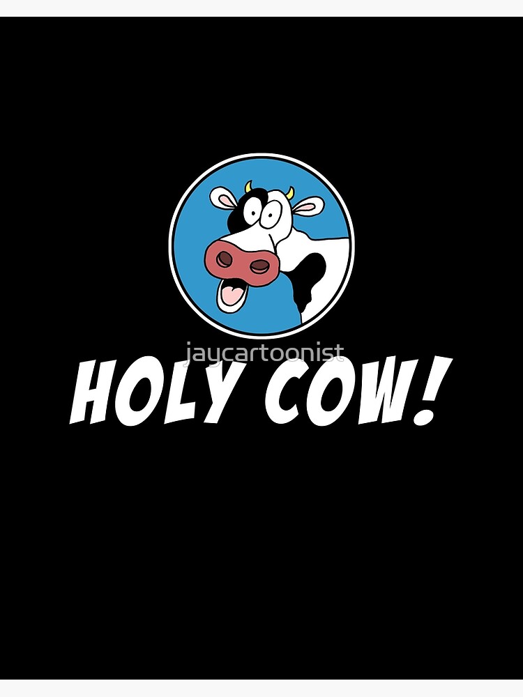 Holy Cow Cartoon Cow Funny Holy Cow Cartoon Cow Funny
