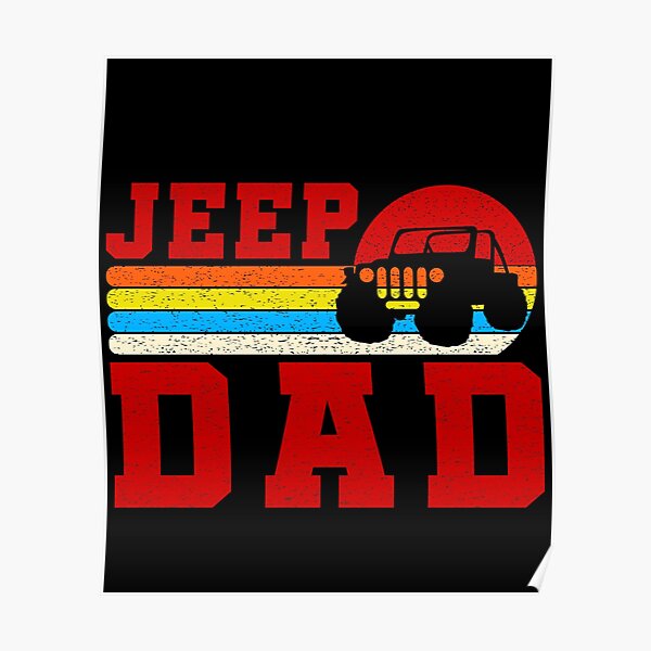 Download Jeep Dad Posters Redbubble