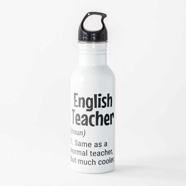 English Teacher, Same As A Normal Teacher But Much Cooler, Teacher Gift, Educator Gift Idea Water Bottle