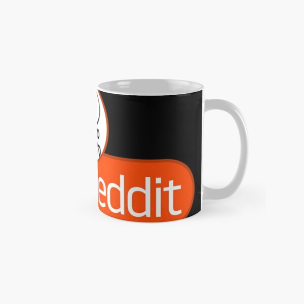 Reddit Says Mugs Redbubble - roblox rant reddit