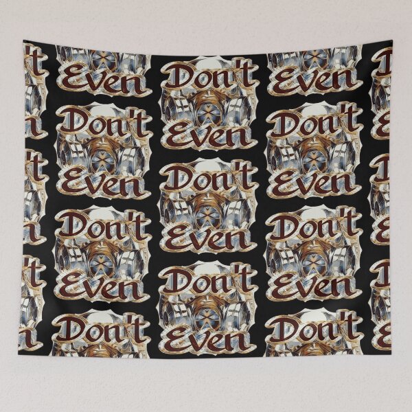 Item preview, Don't even  designed and sold by James Bieber.