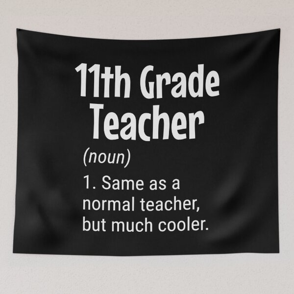 Item preview, 11th Grade Teacher, Same As A Normal Teacher But Much Cooler, Teacher Gift, Educator Gift Idea designed and sold by Logic72.