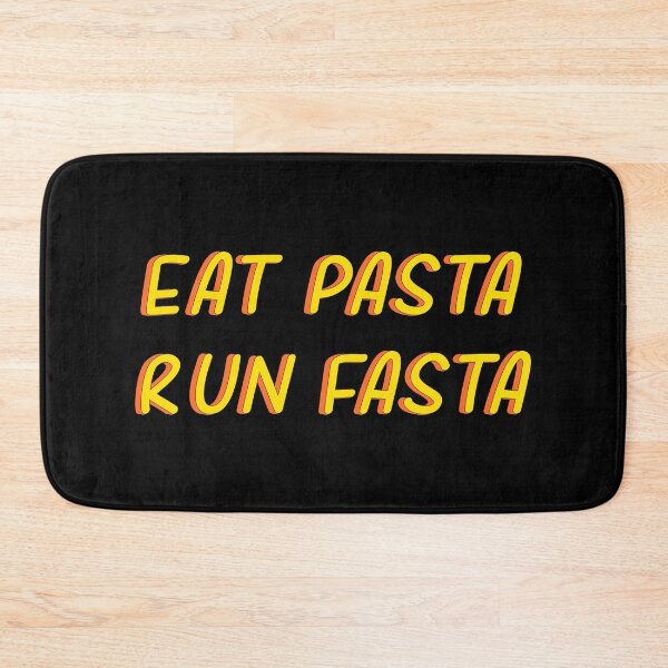 Item preview, Eat Pasta Run Fasta designed and sold by Bruno King.