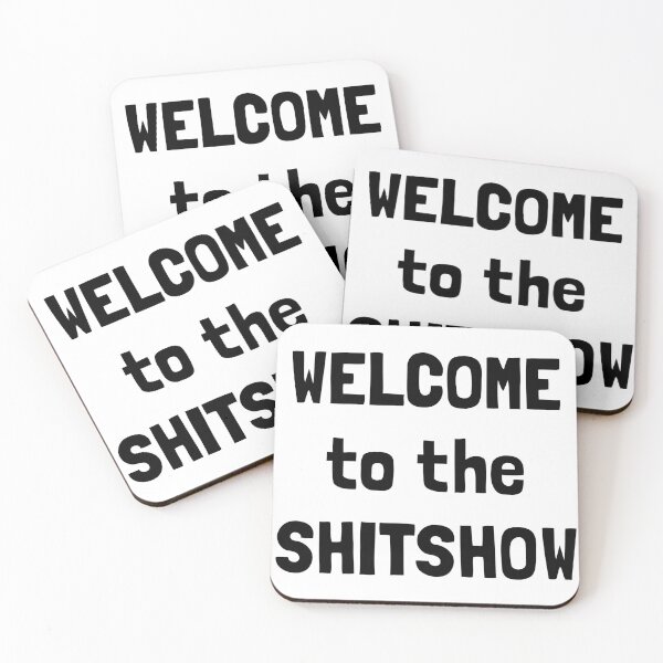 Aperçu de l'œuvre BIENVENUE AU SHITSHOW créée et vendue par lifeisgood1.