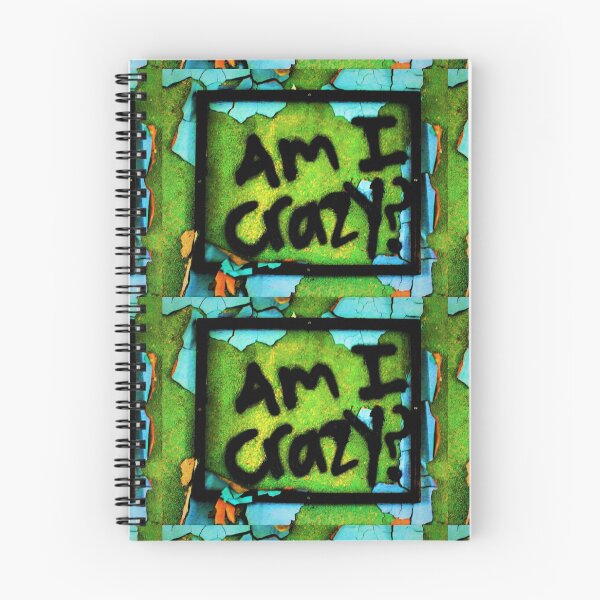 Item preview, Am I Crazy designed and sold by michaelsauerart.