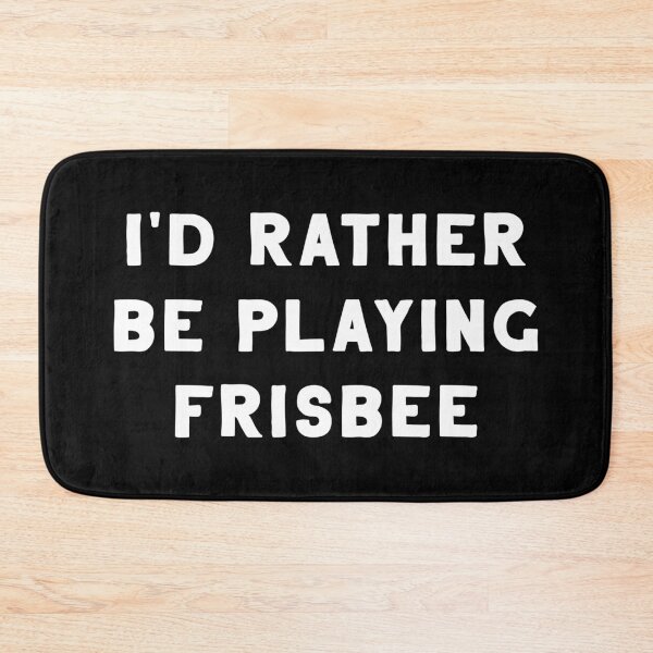 Item preview, I'd Rather Be Playing Frisbee designed and sold by teesaurus.