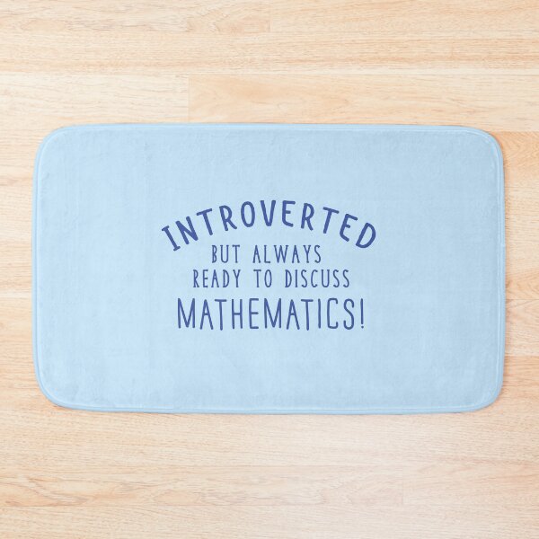 Item preview, Introverted but ready to discuss Mathematics! designed and sold by jazzydevil.