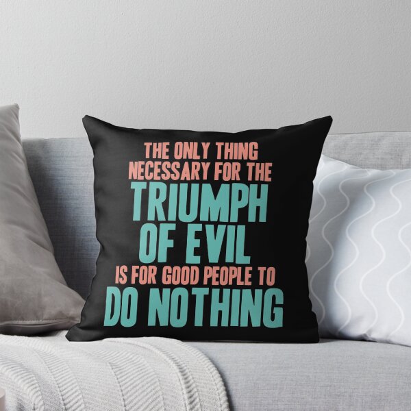 Item preview, The Only Thing Necessary for the Triumph of Evil designed and sold by JezWeCan.