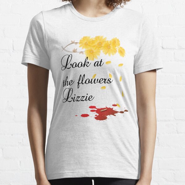 Look at the flowers Lizzie Essential T-Shirt