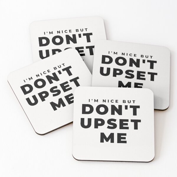 Item preview, Don't Upset Me white Cute Funny Gift Sarcastic Happy Fun designed and sold by EpsilonEridani.